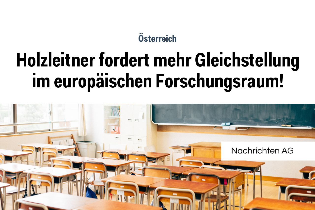 Holzleitner fordert mehr Gleichstellung im europäischen Forschungsraum!