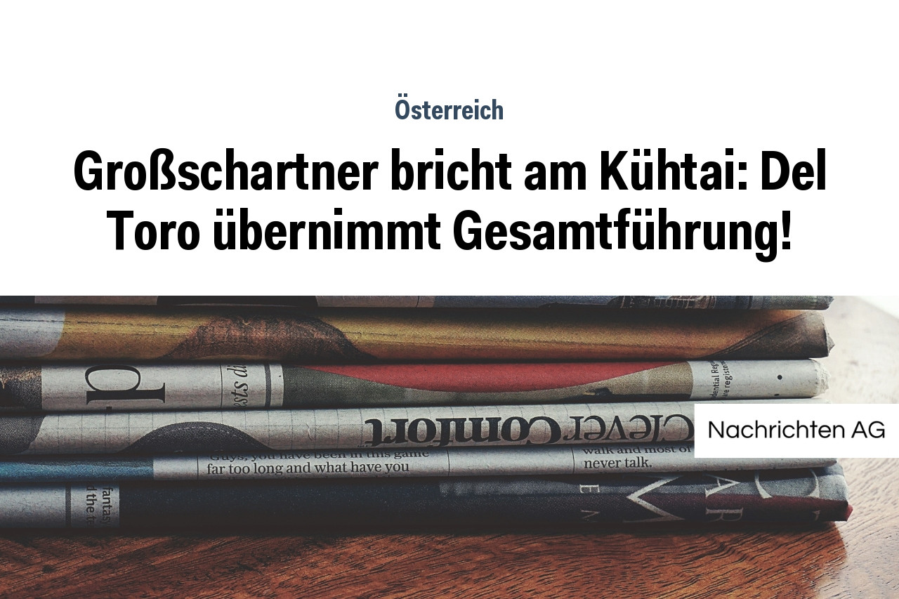 Großschartner bricht am Kühtai: Del Toro übernimmt Gesamtführung!