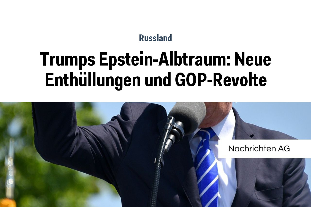 Trumps Epstein-Albtraum: Neue Enthüllungen und GOP-Revolte